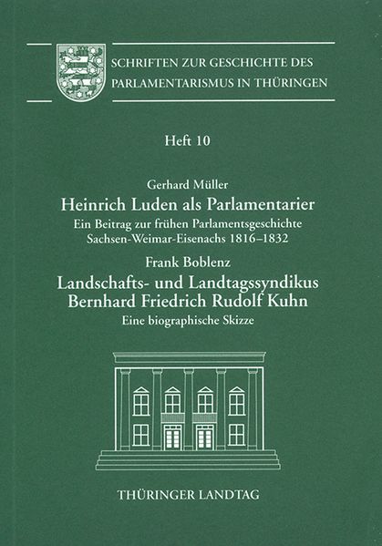 Heinrich Luden als Parlamentarier - Landschafts- und Landtagssyndikus Bernhard Friedrich