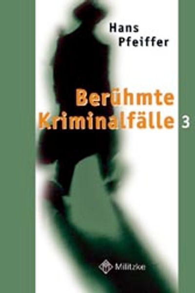 Die berühmten Kriminalfälle