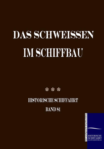 Das Schweissen im Schiffbau (1956)