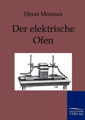 Der elektrische Ofen.