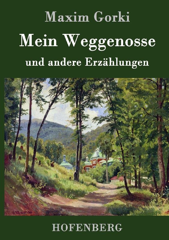 Mein Weggenosse und andere Erzählungen