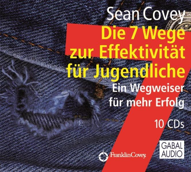 Die 7 Wege zur Effektivität für Jugendliche
