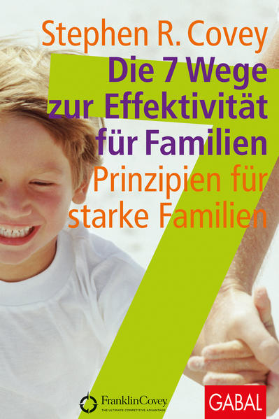 Die 7 Wege zur Effektivität für Familien