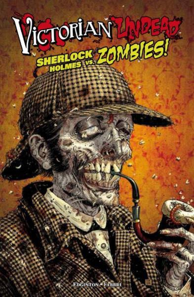 Victoria Undead: Sherlock Homes gegen Zombies