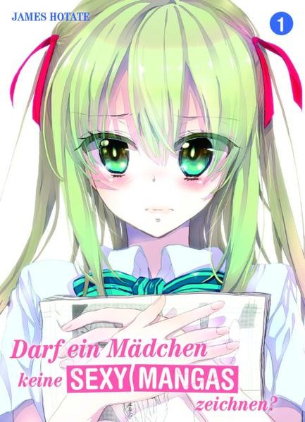 Darf ein Mädchen keine sexy Mangas zeichnen?