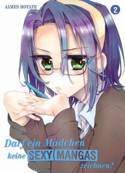 Darf ein Mädchen keine sexy Mangas zeichnen?