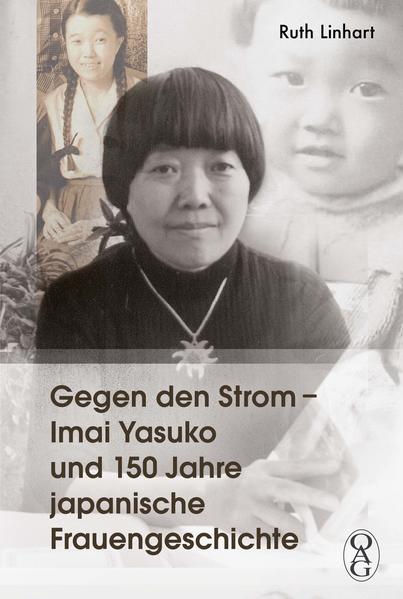 Gegen den Strom – Imai Yasuko und 150 Jahre japanische Frauengeschichte