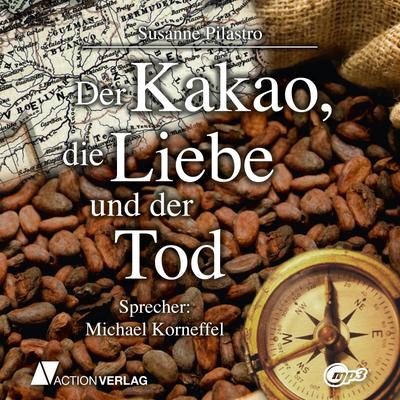 Der Kakao, die Liebe und der Tod