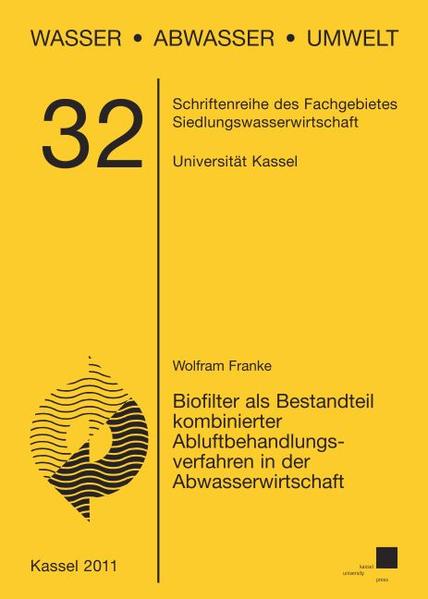 Biofilter als Bestandteil kombinierter Abluftbehandlungsverfahren in der Abwasserwirtschaft