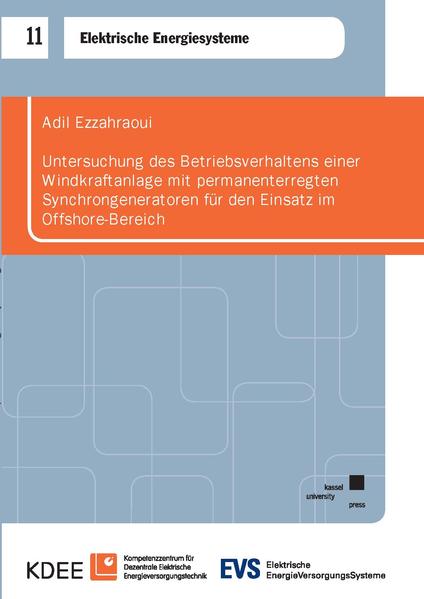 Untersuchung des Betriebsverhaltens einer Windkraftanlage mit permanenterregten Synchrongeneratoren für den Einsatz im Offshore-Bereich