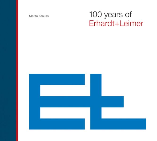 100 years of Erhardt+Leimer