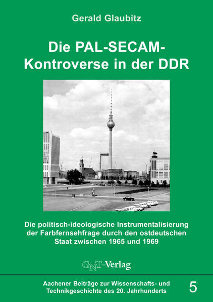 Die PAL-SECAM-Kontroverse in der DDR