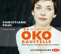 Das Leben ist eine Öko-Baustelle