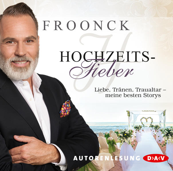Hochzeitsfieber. Liebe, Tränen, Traualtar – meine besten Storys