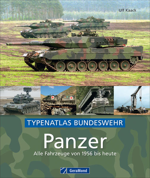 Panzer – Alle Fahrzeuge von 1956 bis heute