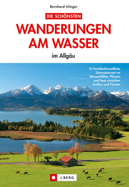 Die schönsten Wanderungen am Wasser