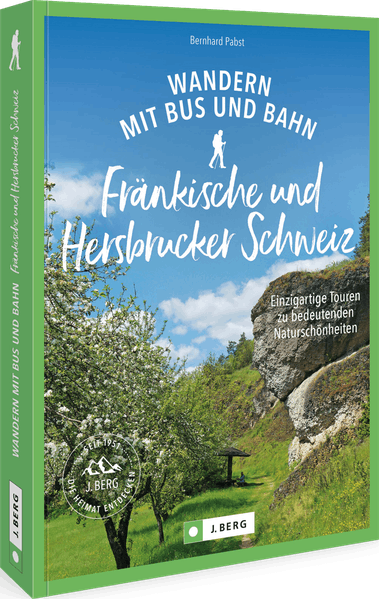 Wandern mit Bus und Bahn Fränkische und Hersbrucker Schweiz