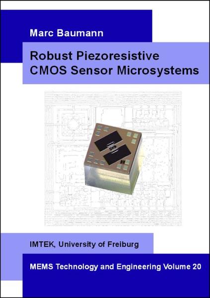 Robust Piezoresistive CMOS Sensor Microsystems