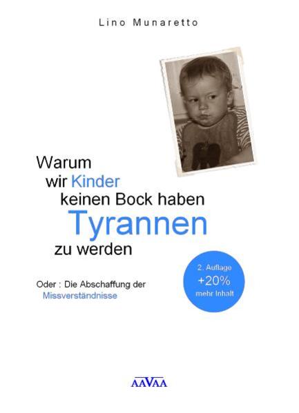 Warum wir Kinder keinen Bock haben Tyrannen zu werden