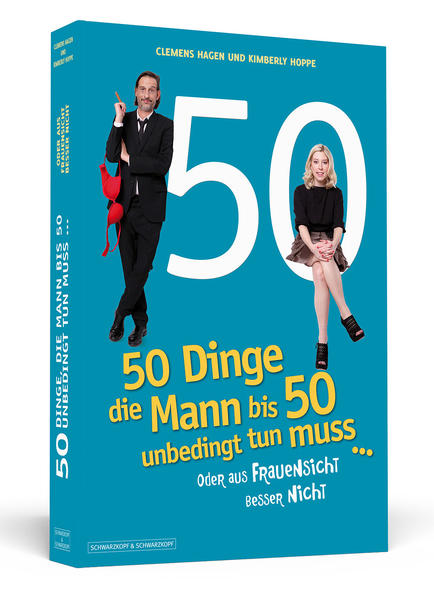 50 Dinge, die Mann bis 50 unbedingt tun muss ...