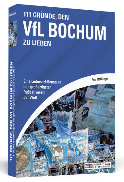 111 Gründe, den VfL Bochum zu lieben