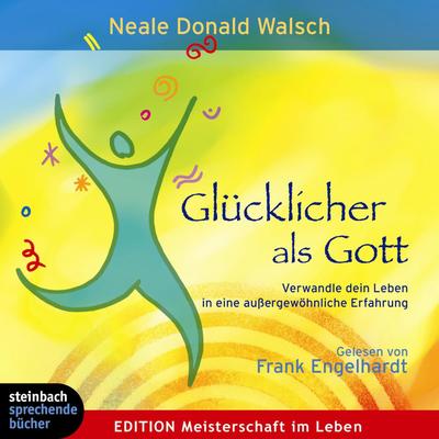 Glücklicher als Gott