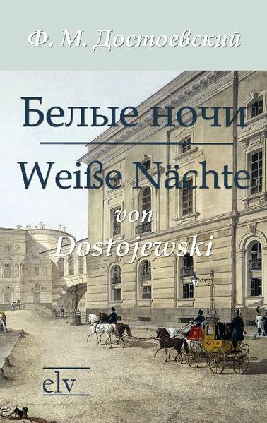 Belye noci /Weiße Nächte