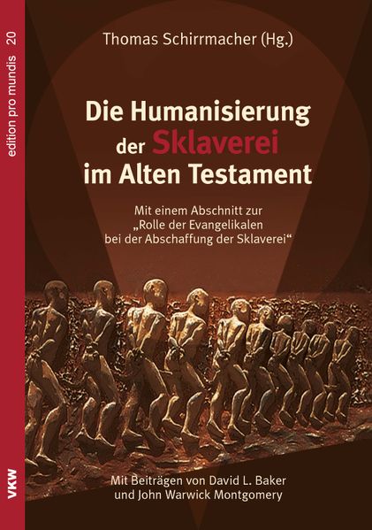 Die Humanisierung der Sklaverei im Alten Testament
