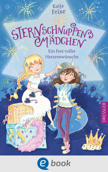 Sternschnuppenmädchen 2. Ein Fest voller Herzenswünsche