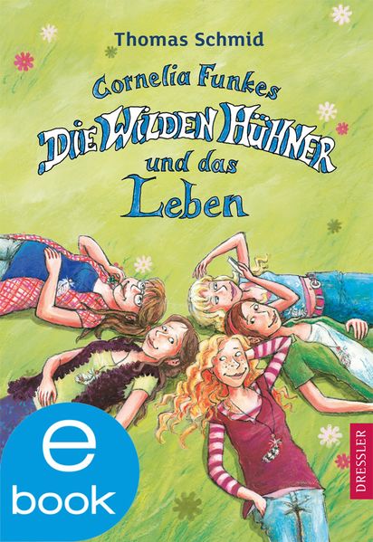 Die Wilden Hühner und das Leben