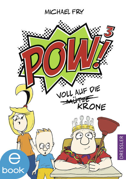 POW!³ - Voll auf die Mütze/Krone