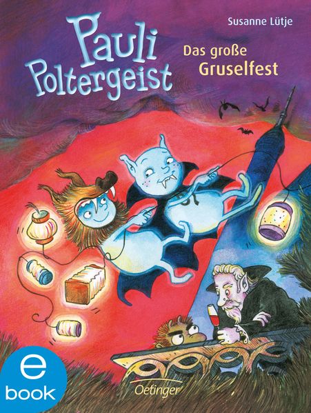 Pauli Poltergeist. Das große Gruselfest