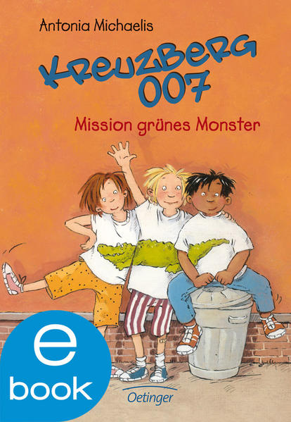 Kreuzberg 007. Mission grünes Monster