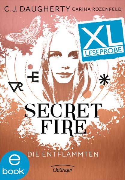 Secret Fire. Die Entflammten. XL-Leseprobe