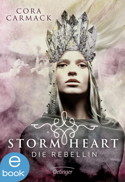 Stormheart. Die Rebellin