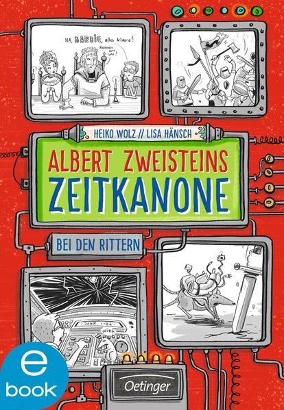 Albert Zweisteins Zeitkanone. Bei den Rittern
