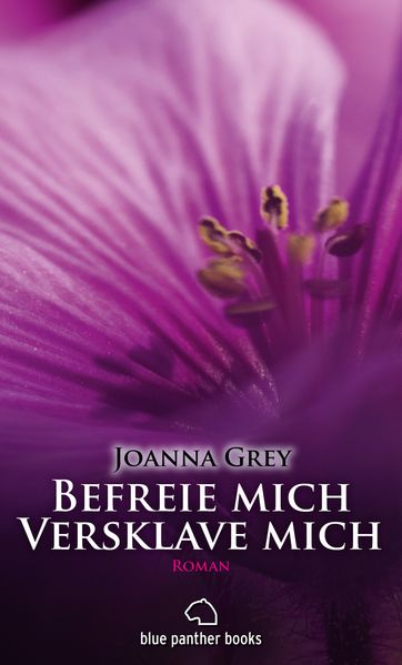 Befreie mich, versklave mich | Erotischer SM-Roman