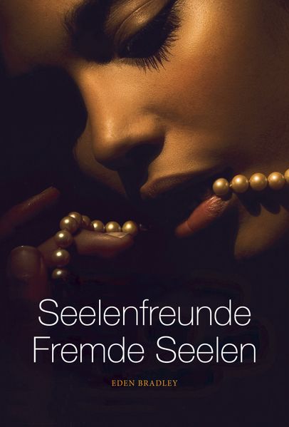 Seelenfreunde - Fremde Seelen