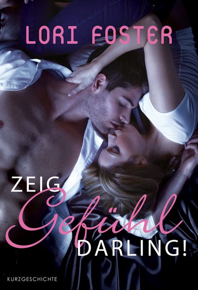 Zeig Gefühl, Darling