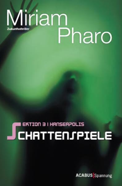 Sektion 3|Hanseapolis - Schattenspiele