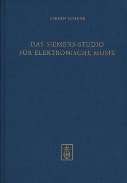 Das Siemens-Studio für elektronische Musik