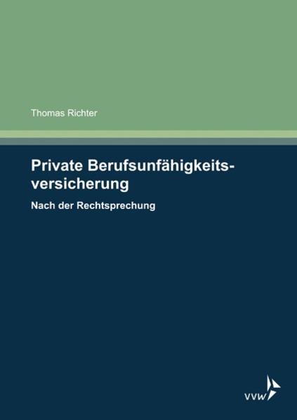 Private Berufsunfähigkeitsversicherung - Nach der Rechtsprechung