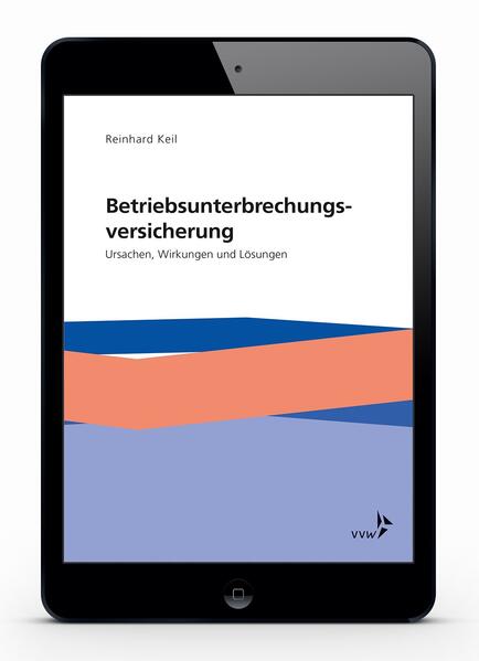 Die Betriebsunterbrechungsversicherung