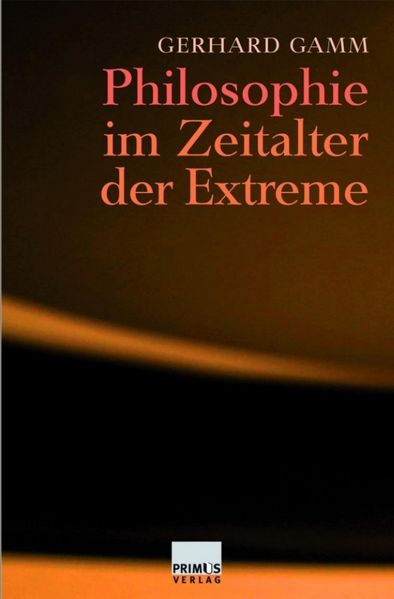 Philosophie im Zeitalter der Extreme