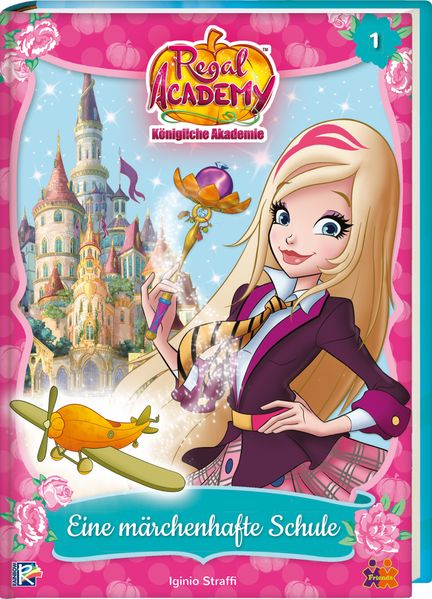Regal Academy. Eine Mächenhafte Schule