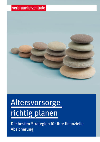 Altersvorsorge richtig planen