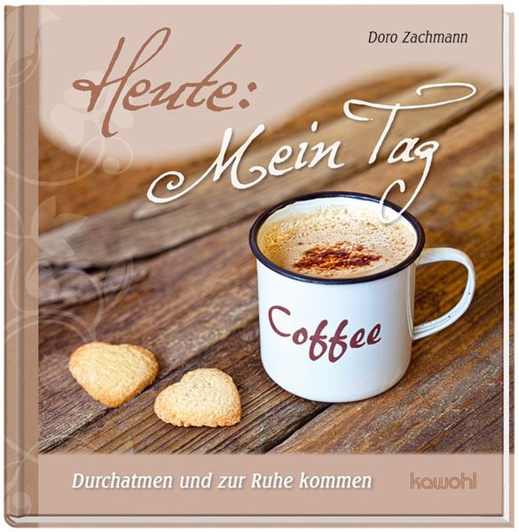 Heute: Mein Tag