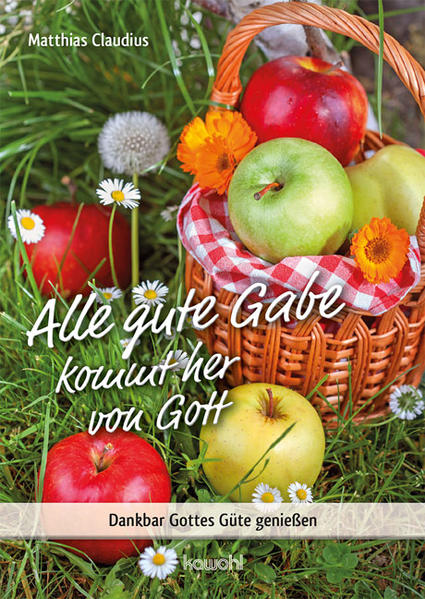 Alle gute Gabe kommt her von Gott