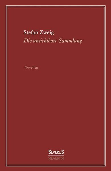 Die unsichtbare Sammlung. Novellen
