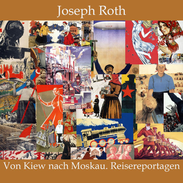 Von Kiew nach Moskau. Reisereportagen